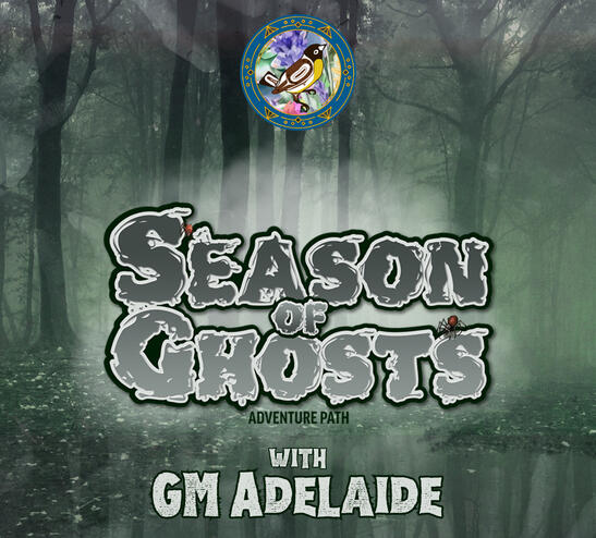 Season of Ghosts Adventure Path Long run Campaign